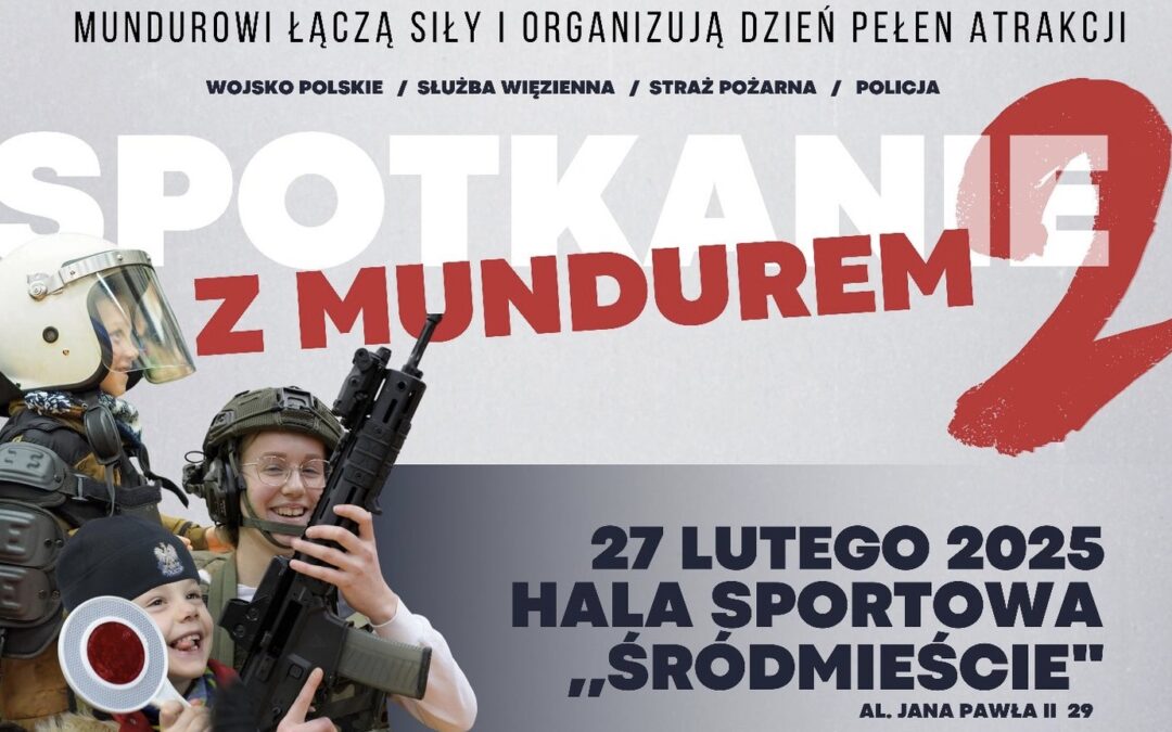 Zostaliśmy partnerem akcji „Spotkanie z Mundurem”.